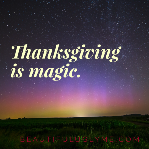 Thanksgiving Is Magic