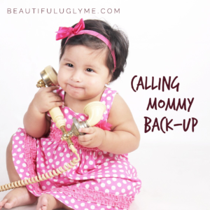 Mommy Back-Up